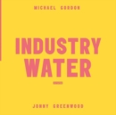 Industry Water - Vinyl