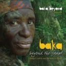 Baka Beyond the Forest - CD