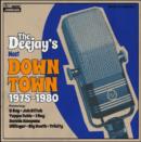 The Deejays Meet Down Town 1975-1980 - CD