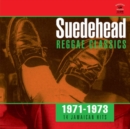 Suedehead: Reggae Classics 1971-1973 - CD