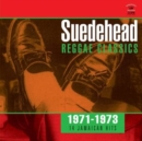 Suedehead: Reggae Classics 1971-1973 - Vinyl