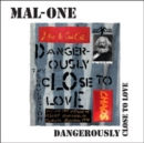 Dangerously Close to Love - Vinyl