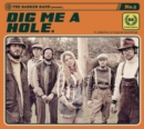 Dig Me a Hole - CD