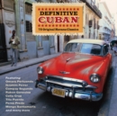 Definitive Cuban - CD