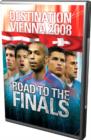Destination Vienna - The Guide to the Finals - DVD