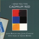 I Send You This Cadmium Red - CD