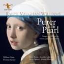 Ralph Vaughan Williams: Purer Than Pearl - CD