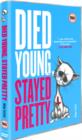 Died Young Stayed Pretty - DVD