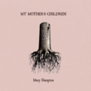 My Mother's Children - CD