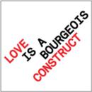 Love Is a Bourgeois Construct - CD