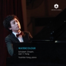 Watercolour: Schubert, Chopin, Liszt, Y. Yang - CD