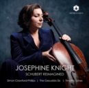 Josephine Knight: Schubert Reimagined - CD