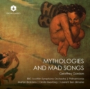 Geoffrey Gordon: Mythologies and Mad Songs - CD