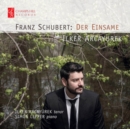 Franz Schubert: Der Einsame - CD