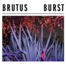 Burst - Vinyl