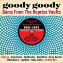 Gems from the Reprise Vaults: Goody Goody - CD