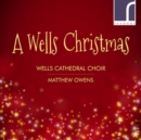 A Wells Christmas: Music for Christmas - CD