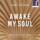 Gary Davison: Awake, My Soul - CD
