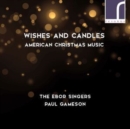 Wishes and Candles: American Christmas Music - CD