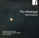 The Madrigal Reimagined - CD
