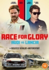Race for Glory: Audi Vs Lancia - DVD