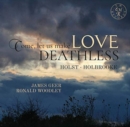 Holst/Holbrooke: Come, Let Us Make Love Deathless - CD