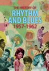 The History of Rhythm and Blues 1957-1962 - CD