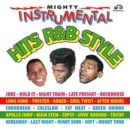 Mighty R&B Instrumental Hits 1942-1963 - CD