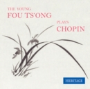 The Young Fou Ts'Ong Plays Chopin - CD