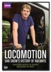 Locomotion - Dan Snow's History of Railways - DVD
