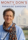Monty Don's Paradise Gardens - DVD