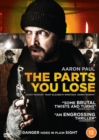 The Parts You Lose - DVD