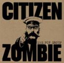 Citizen Zombie - CD