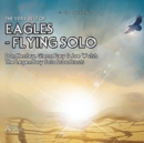 The Very Best of Eagles - Flying Solo: The Legendary Solo Broadcasts - CD