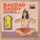 Bagdad Daddy - Vinyl