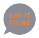 Say It to Me - Vinyl