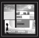 Oracle Mama Dot - Vinyl