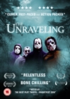 The Unraveling - DVD