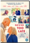 Never Too Late - DVD