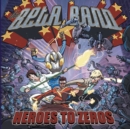 Heroes to Zeros - CD