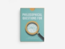 PHILOSOPHICAL QUESTIONS FOR CURIOUS MIND - Book