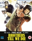 Brothers Till We Die - Blu-ray