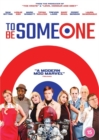 To Be Someone - DVD