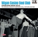 Wigan Casino Soul Club Station Road, Wigan 1973-81: The Original Sound of Northern Soul, Popcorn and R&B - CD