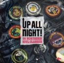 Up All Night!: 56 Northern Soul Classics - CD