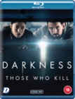 Darkness: Those Who Kill - Blu-ray