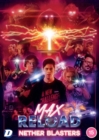 Max Reload and the Nether Blasters - DVD