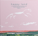 Happy Land: A Compendium of Alternative Electronic Music from the British... - Vinyl