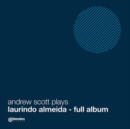 Andrew Scott Plays Laurindo Almeida - Full Album - CD