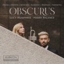 Lucy Humphris/Harry Rylance: Obscurus - CD